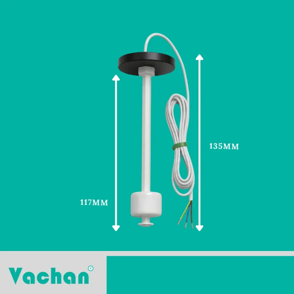 The VFS 118 Vertical Float Sensor dimensions are designed for easy installation in water tanks, industrial tanks, oil storage systems, RO plants, reservoirs, and pump automation systems. The float sensor measures approximately 117 mm float length and 135 mm overall cable length, making it suitable for compact tank installations. This vertical float switch uses an SPST reed switch with a top mounted design and polypropylene housing to deliver reliable liquid level sensing. Ideal for water level monitoring, liquid level control, magnetic float switch applications, industrial automation, water tank float switch installations, and accurate level detection for residential and commercial storage tanks.