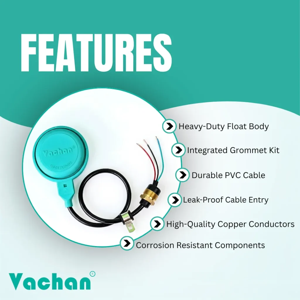 Feature overview of the Vachan Float Switch with Grommet Kit for Kirloskar Pumps highlighting its heavy-duty float body, integrated grommet kit, premium brass nut, durable PVC cable, leak-proof cable entry, high-quality copper conductors, and corrosion-resistant components. Designed to deliver accurate automatic water level sensing while protecting submersible pumps from dry running and overflow. Engineered for dependable operation in domestic, agricultural, commercial, and industrial pumping systems with excellent durability and long service life. Frequently searched keywords include automatic float switch for Kirloskar pumps, waterproof float switch, brass nut float switch, pump protection switch, water level controller, Kirloskar pump float switch, submersible pump switch, float switch replacement, pump automation accessories, and float switch cable kit.