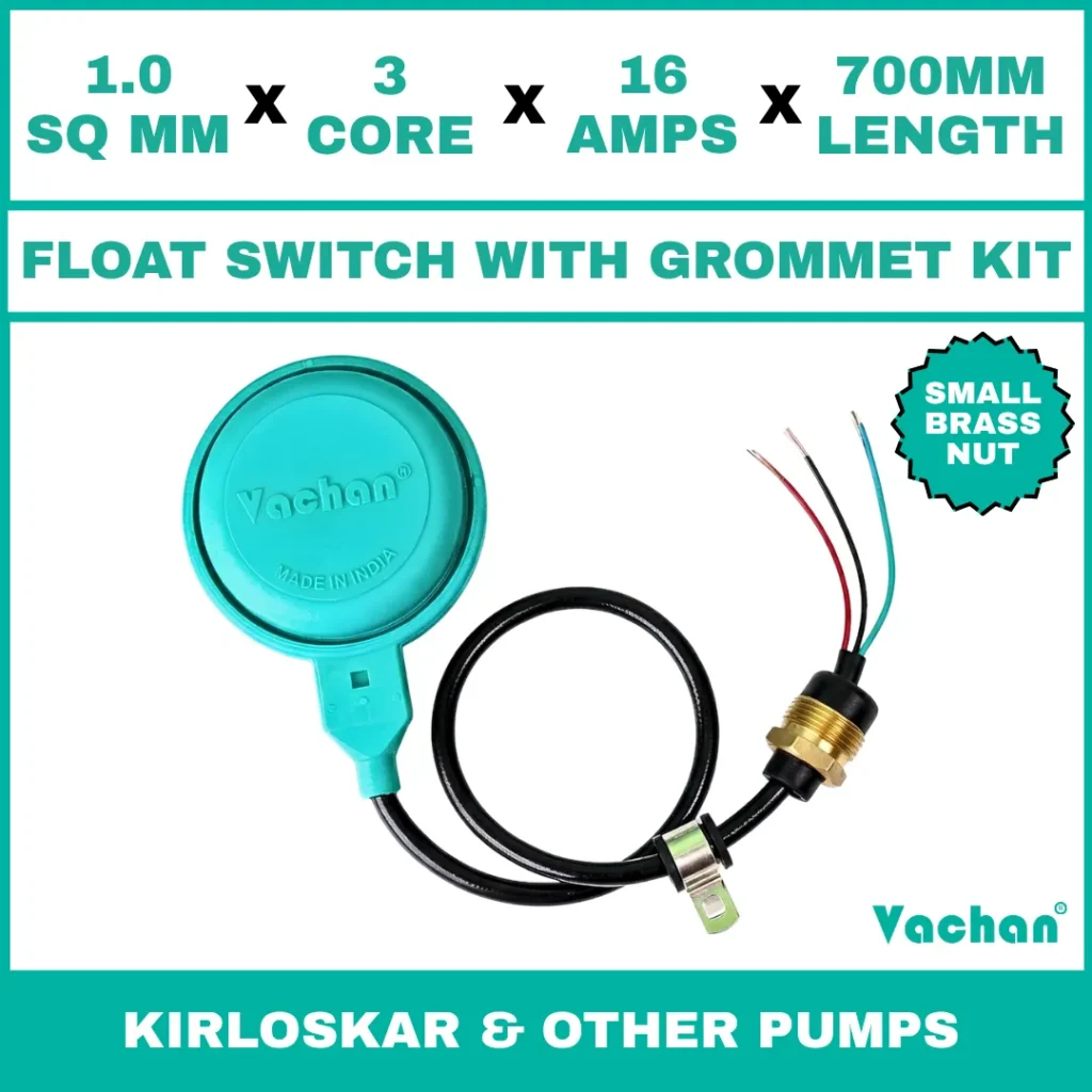 Vachan Float Switch with Grommet Kit for Kirloskar Pumps featuring a 1.0 sq mm 3 core 16 amps 700 mm cable with small brass nut for automatic water level control. Designed for Lubi submersible pumps, dewatering pumps, sump pumps, overhead water tanks, underground tanks, and industrial water management systems, this float switch provides reliable pump automation, overflow protection, dry run prevention, waterproof sealing, and long-lasting performance. Kit Contents are : FLOAT SWITCH WITH BRASS NUT SMALL, RUBBER GROMMET, RUBBER BUSH, SS 304 PCLIP